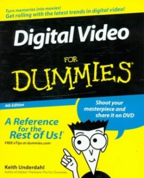 Image of Digital Video for Dummies by Keith Underdahl Book