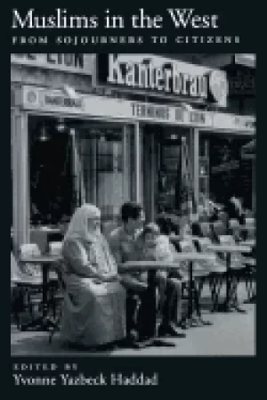 Image of muslims in the west from sojourners to citizens