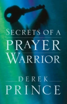 Image of Secrets of a Prayer Warrior by Derek Prince Paperback