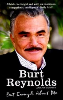Image of But Enough about Me by Burt Reynolds Paperback