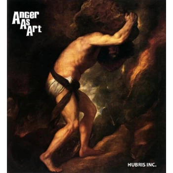 image of Anger As Art - Hubris Inc CD