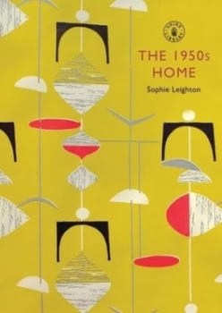 Image of The 1950s Home by Sophie Leighton Paperback