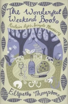 Image of The Wonderful Weekend Book by Elspeth Thompson Hardback