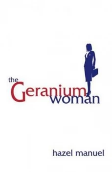 Image of The Geranium Woman by Hazel Manuel Paperback