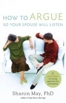 Image of How to Argue so Your Spouse Will Listen by Sharon May Book