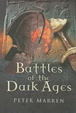 Image of battles of the dark ages british battlefields ad 410 to 1065