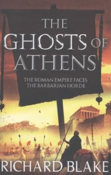Image of The Ghosts of Athens by Richard Blake Book