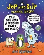 Image of jop and blip wanna know 1 can you hear a penguin fart on mars and other exc