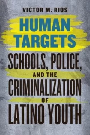 Image of Human targets by Victor M. Rios