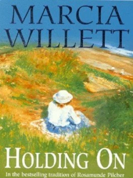 Image of Holding on by Marcia Willett Paperback