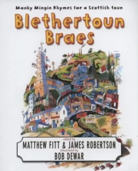 Image of Blethertoun Braes by Bob Dewar and Matthew Fitt and James Robertson Paperback