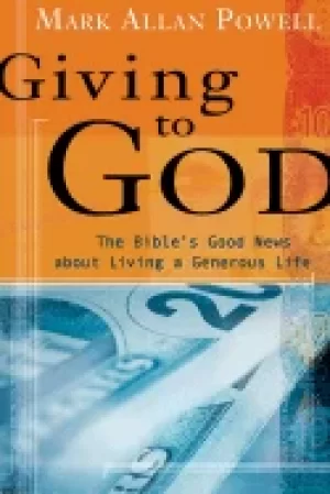 Image of giving to god the bibles good news about living a generous life
