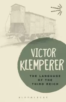 Image of Language of the Third Reich : LTI: Lingua Tertii Imperii