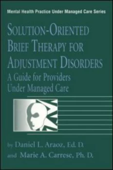 Image of Solution-Oriented Brief Therapy for Adjustment Disorders by Daniel L. Araoz Paperback