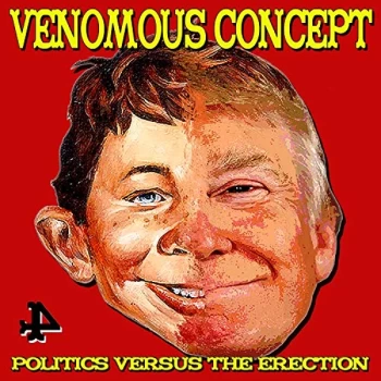 Image of Venomous Concept - Politics Versus the Erection CD