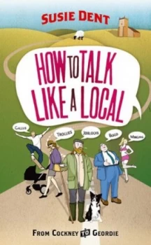 Image of How to Talk like a Local by Susie Dent Paperback