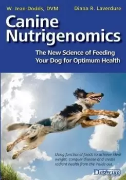 Image of Canine Nutrigenomics - The New Science of Feeding by W Jeans Dodds