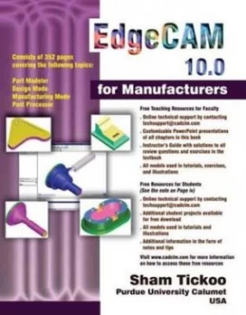 Image of Edgecam 10.0 for Manufacturers by Sham Tickoo Paperback
