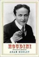 Image of houdini the elusive american