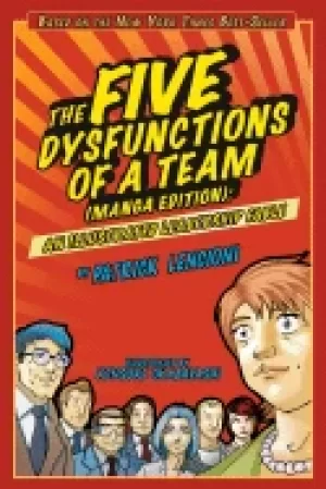 Image of five dysfunctions of a team manga edition an illustrated leadership fable