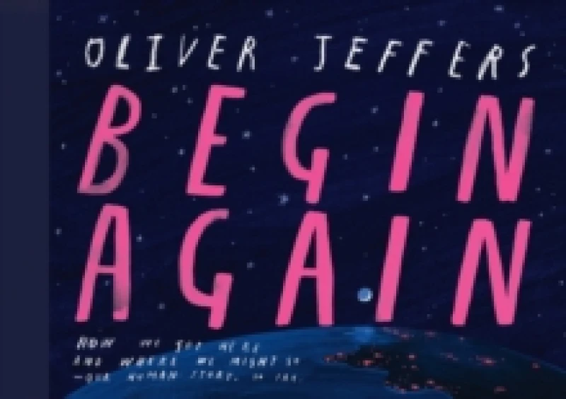 Image of Begin again - Oliver Jeffers - Hardback - Used