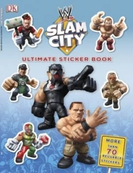 Image of Ultimate Sticker Book Wwe Slam City by Bradygames Book