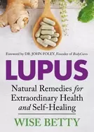 Image of lupus natural remedies for extraordinary health and self healing