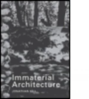 Image of Immaterial architecture by Jonathan Hill