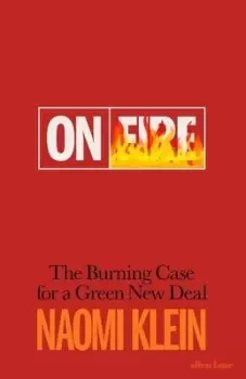 Image of On fire by Naomi Klein