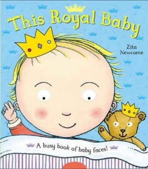 Image of This Royal Baby by Zita Newcome Book