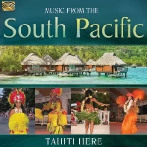 image of Music from the South Pacific by Tahiti Here CD Album