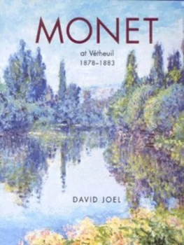 Image of Monet at VeTheuil and on the Norman Coast 1878-1883 by David Joel Hardback