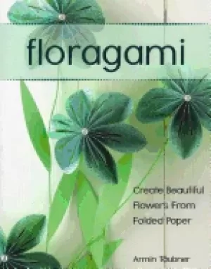 Image of floragami create beautiful flowers from folded paper