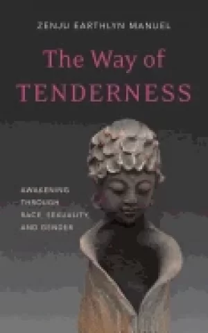 Image of way of tenderness awakening through race sexuality and gender