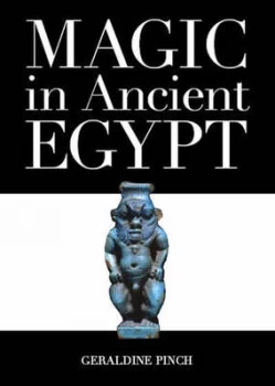 Image of Magic in Ancient Egypt by Geraldine Pinch Book