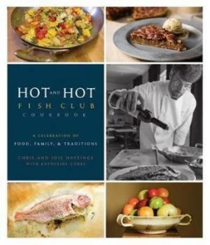 Image of Hot and Hot Fish Club Cookbook by Chris Hastings Hardback