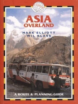 Image of Asia Overland by Mark Elliott and Wil Klass Paperback