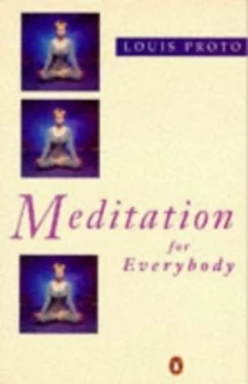 Image of Meditation for Everybody by Louis Proto Book