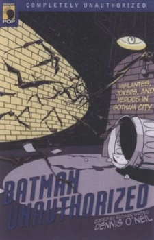 Image of Batman Unauthorized by Dennis Oneil Book