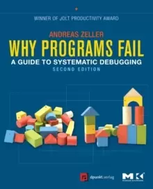 Image of Why Programs Fail : A Guide to Systematic Debugging
