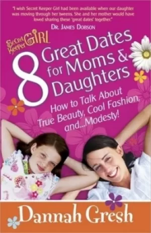Image of 8 great dates for moms and daughters by Dannah Gresh