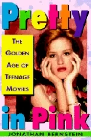 Image of pretty in pink the golden age of teenage movies
