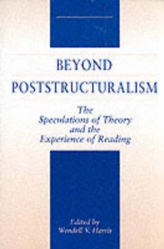 Image of Beyond Poststructuralism by Wendell V Harris Book
