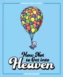 Image of How Not to Get into Heaven : Berkeley Mews Comics