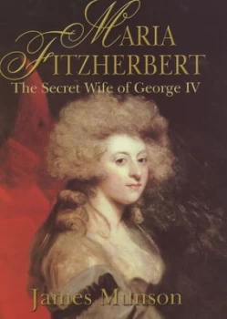 Image of Maria Fitzherbert by James Munson Hardback
