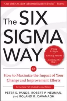 Image of The Six Sigma Way: How to Maximize the Impact of Your Change and Improvement Efforts, Second edition