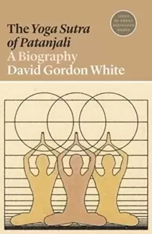 Image of The Yoga Sutra of Patanjali : A Biography
