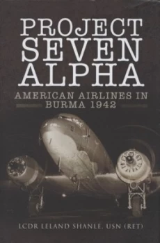 Image of Project Seven Alpha by Leland Shanle Hardback
