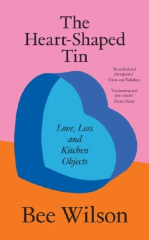 Image of The Heart-Shaped Tin. Hardback. By Bee Wilson Books