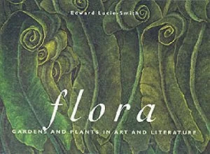 Image of Flora by Edward Lucie-Smith Hardback
